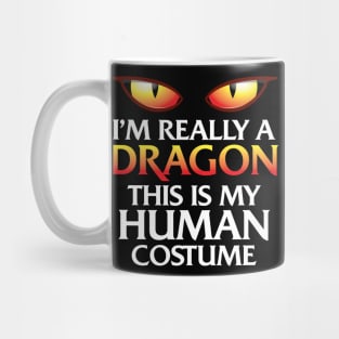 'I'm Really A Dragon ' Dragon Halloween Costume Mug